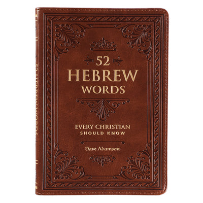 Cover Image for 52 Hebrew Words Every Christian Should Know -- Dave Adamson, Imitation Leather