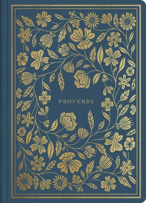 Cover Image for ESV Illuminated Scripture Journal: Proverbs -- Esv Bibles, Paperback