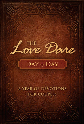 Cover Image for The Love Dare Day by Day: A Year of Devotions for Couples -- Stephen Kendrick, Hardcover