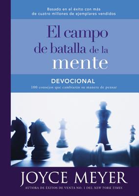 Cover Image for Devocional El Campo de Batalla de la Mente: 100 Consejos Que Cambiarán Su Manera de Pensar -- Joyce Meyer, Hardcover