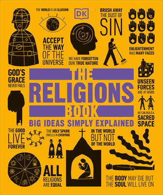 Cover Image for The Religions Book: Big Ideas Simply Explained -- DK, Paperback