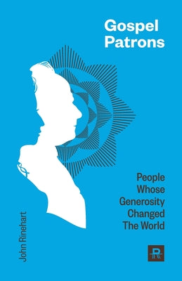 Cover Image for Gospel Patrons -- John Rinehart, Paperback