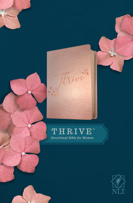Cover Image for NLT Thrive Devotional Bible for Women (Leatherlike, Rose Metallic ) -- New Living Translation, Imitation Leather