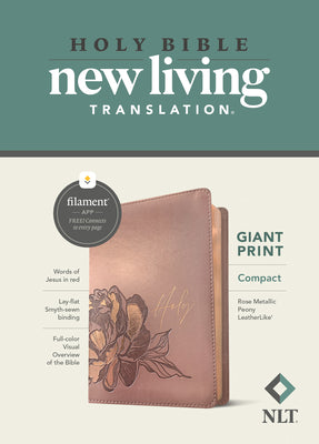 Cover Image for NLT Compact Giant Print Bible, Filament Enabled (Leatherlike, Rose Metallic Peony, Red Letter) -- New Living Translation, Imitation Leather