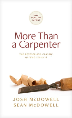 Cover Image for More Than a Carpenter -- Josh McDowell, Paperback