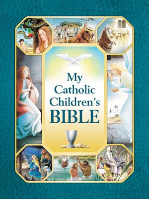 Cover Image for My Catholic Children's Bible -- Saint Benedict Press, Hardcover