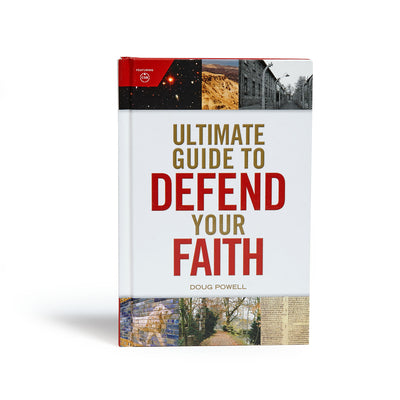 Ultimate Guide to Defend Your Faith -- Doug Powell, Hardcover