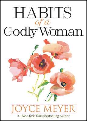 Cover Image for Habits of a Godly Woman -- Joyce Meyer, Hardcover