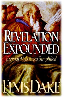 Cover Image for Revelation Expouned -- Finis Jennings Dake, Paperback