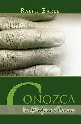 Cover Image for Conozca los Profetas Menores -- Ralph Earle, Paperback