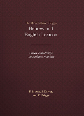 Cover Image for The Brown-Driver-Briggs Hebrew and English Lexicon -- Francis Brown, Hardcover