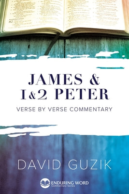 Cover Image for James & 1-2 Peter Commentary -- David Guzik, Paperback