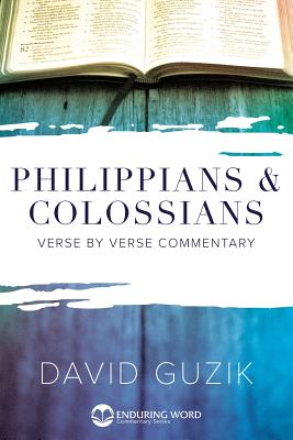 Cover Image for Philippians & Colossians Commentary -- David Guzik, Paperback