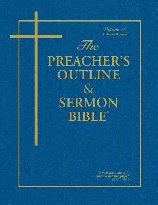 Preacher's Outline & Sermon Bible-KJV-Hebrews-James -- Leadership Ministries Worldwide, Paperback