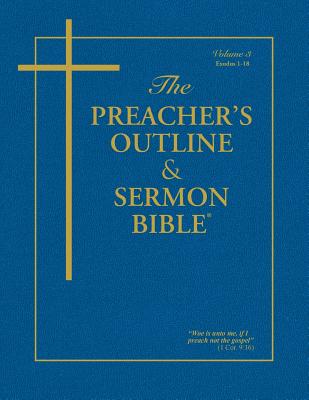 Cover Image for Preacher's Outline & Sermon Bible-KJV-Exodus 1: Chapters 1-18 -- Leadership Ministries Worldwide, Paperback