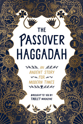 Cover Image for The Passover Haggadah: An Ancient Story for Modern Times -- Alana Newhouse, Paperback