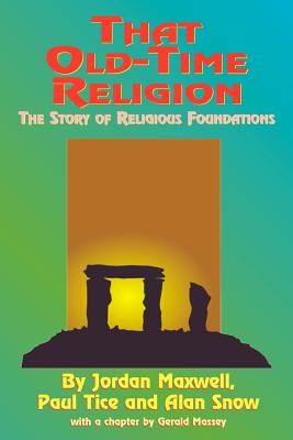 Cover Image for That Old-Time Religion -- Jordan Maxwell, Paperback