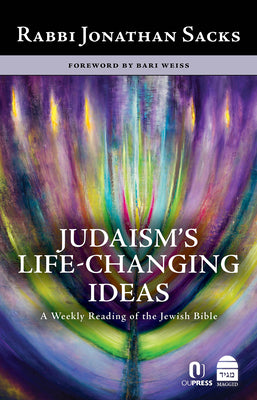 Cover Image for Judaism's Life-Changing Ideas: A Weekly Reading of the Jewish Bible -- Jonathan Sacks, Hardcover