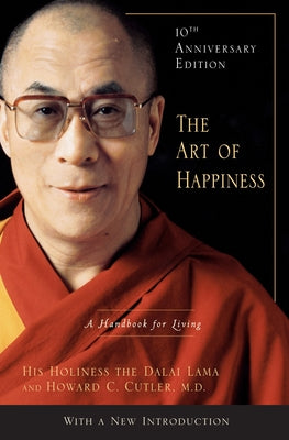 Cover Image for The Art of Happiness: A Handbook for Living -- Dalai Lama, Hardcover