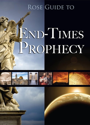 Cover Image for Rose Guide to End-Times Prophecy -- Timothy Paul Jones, Paperback