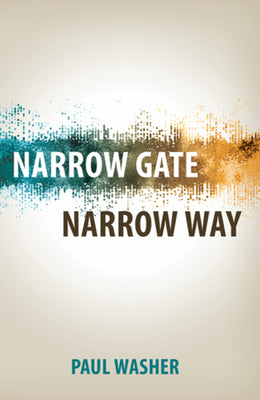 Cover Image for Narrow Gate Narrow Way -- Paul Washer, Paperback