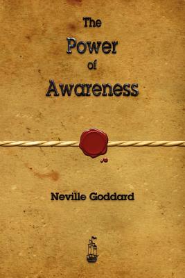 Cover Image for The Power of Awareness -- Neville Goddard, Paperback