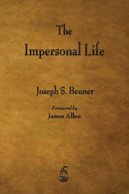 Cover Image for The Impersonal Life -- Joseph S. Benner, Paperback