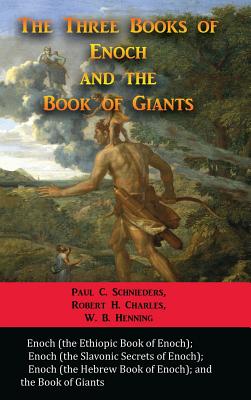 Cover Image for The Three Books of Enoch and the Book of Giants -- Paul C. Schnieders, Hardcover