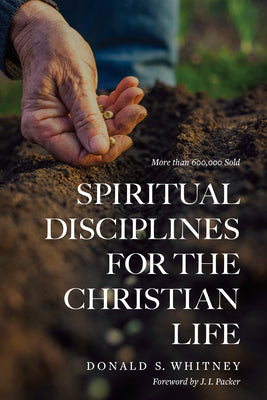 Cover Image for Spiritual Disciplines for the Christian Life -- Donald S. Whitney, Paperback
