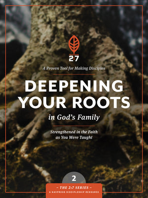 Cover Image for Deepening Your Roots in God's Family: Strengthened in the Faith as You Were Taught -- The Navigators, Paperback