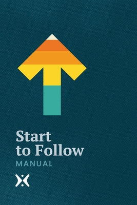 Cover Image for Start to Follow: Seven Lessons on the Basics of the Christian Faith -- Greg Laurie, Paperback