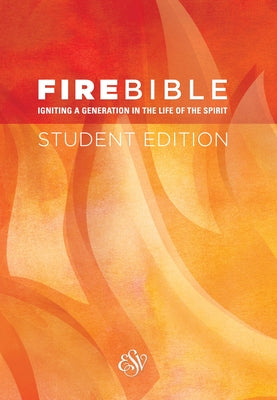 Cover Image for Fire Bible-ESV-Student -- Hendrickson Publishers, Hardcover