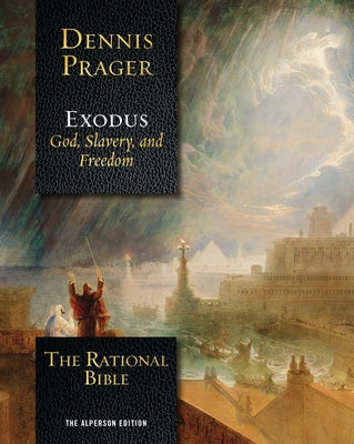 Cover Image for The Rational Bible: Exodus -- Dennis Prager, Hardcover