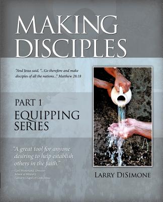 Cover Image for Making Disciples -- Larry Disimone, Paperback