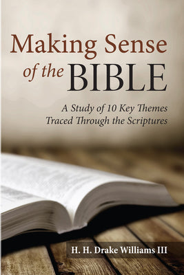 Cover Image for Making Sense of the Bible -- H. H. Drake LLL Williams, Paperback