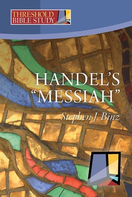 Cover Image for Handel's Messiah -- Stephen J. Binz, Paperback