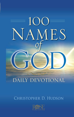100 Names of God Daily Devotional -- Christopher D. Hudson, Hardcover