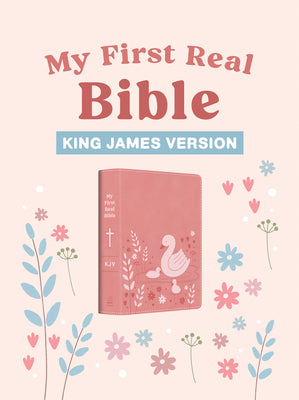 Cover Image for My First Real Bible (Girls' Cover): King James Version -- Compiled by Barbour Staff, Imitation Leather