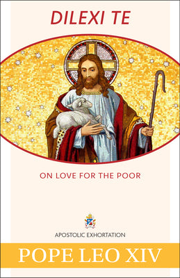 Cover Image for Dilexi Te: On Love for the Poor -- Pope Leo XIV, Paperback