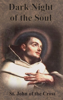 Cover Image for Dark Night of the Soul -- St John of the Cross, Hardcover