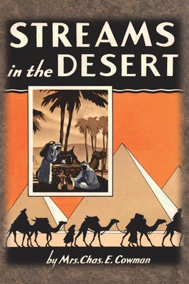 Cover Image for Streams in the Desert: 1925 Original 366 Daily Devotional Readings -- Lettie B. Cowman, Paperback