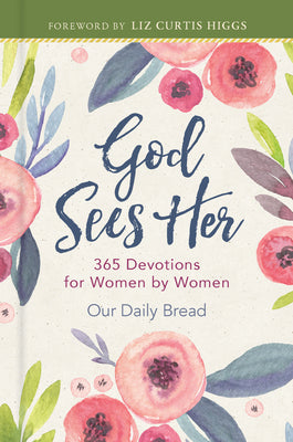 Cover Image for God Sees Her: 365 Devotions for Women by Women -- Our Daily Bread, Hardcover