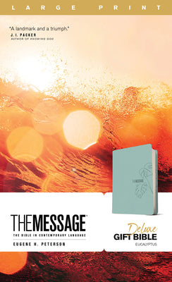 Cover Image for The Message Deluxe Gift Bible, Large Print (Leather-Look, Teal): The Bible in Contemporary Language -- Eugene H. Peterson, Imitation Leather