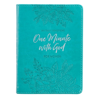 Cover Image for One-Minute with God for Women 365 Daily Devotions for Refreshment and Encouragement Teal Faux Leather Flexcover Gift Book Devotional W/Ribbon Marker -- , Leather
