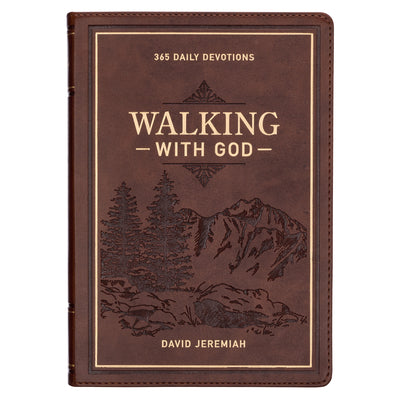 Walking with God: 365 Daily Devotions -- David Jeremiah, Leather