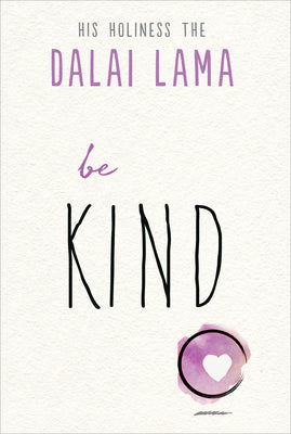 Cover Image for Be Kind -- Dalai Lama, Paperback