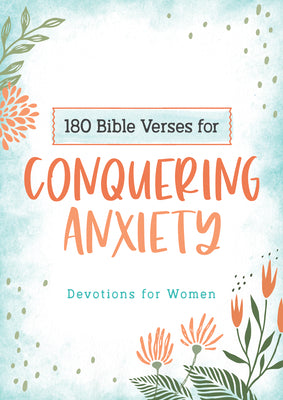 Cover Image for 180 Bible Verses for Conquering Anxiety: Devotions for Women -- Carey Scott, Paperback