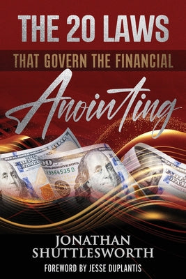 Cover Image for The 20 Laws that Govern the Financial Anointing -- Jonathan Shuttlesworth, Paperback
