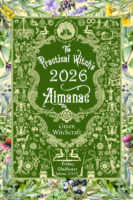 Cover Image for The Practical Witch's Almanac 2026: Green Witchcraft -- Friday Gladheart, Paperback