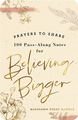 Cover Image for Prayers to Share: Believing Bigger -- Marshawn Evans Daniels, Paperback